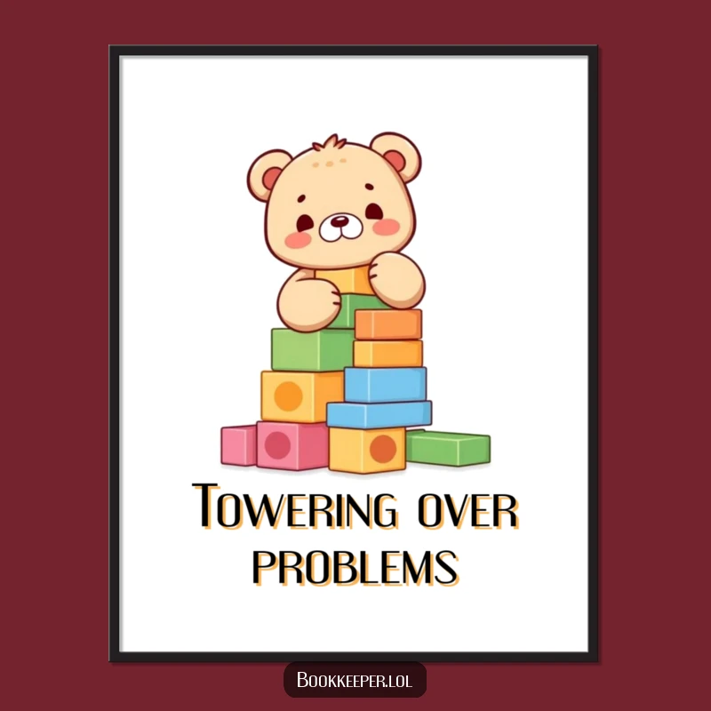 Funny Bear Cub Block Tower Poster: Whimsical Art, Adorable Funny Gift